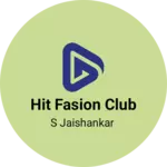 Business logo of Hit fasion club
