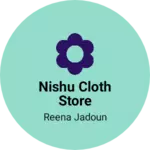 Business logo of Nishu cloth Store