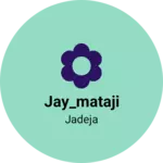 Business logo of Jay_mataji