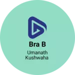 Business logo of Bra b