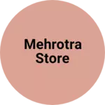 Business logo of Mehrotra store