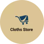 Business logo of Cloths Store