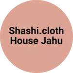 Business logo of Shashi.cloth House jahu