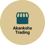 Business logo of Akanksha trading