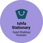 Business logo of Ishfa stationary