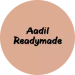 Business logo of Aadil Readymade