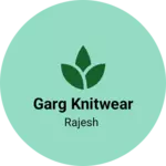 Business logo of Garg knitwear