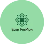 Business logo of Evaa fashion