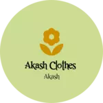 Business logo of Akash clothes