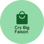 Business logo of CRS big Faison based out of Panch Mahals