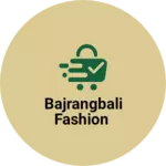 Business logo of Bajrangbali fashion