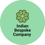 Business logo of Indian Bespoke Company