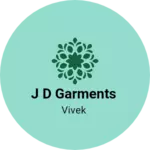 Business logo of J d garments