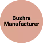 Business logo of Bushra manufacturer