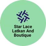 Business logo of Star lace latkan and boutique