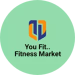 Business logo of You fit.. Fitness market