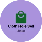 Business logo of Cloth hole sell