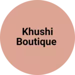 Business logo of Khushi Boutique