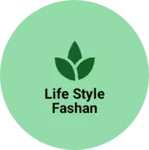 Business logo of Life style fashan