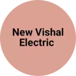 Business logo of New vishal electric