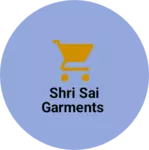 Business logo of Shri sai garments