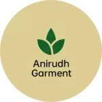 Business logo of Anirudh garment