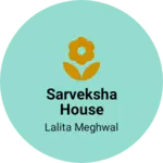 Business logo of Sarveksha house