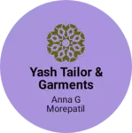 Business logo of Yash Tailor & Garments