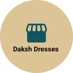Business logo of Daksh dresses