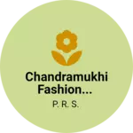Business logo of Chandramukhi Fashion...