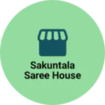 Business logo of SAKUNTALA SAREE HOUSE