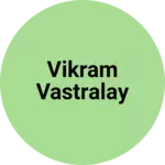 Business logo of Vikram vastralay