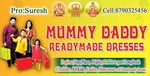 Business logo of Mummy daddy ready made dresses
