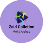 Business logo of Zaid collction