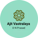 Business logo of AJIT VASTRALAYA