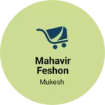 Business logo of Mahavir feshon