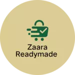 Business logo of ZAARA READYMADE
