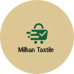 Business logo of Milhan taxtile