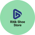 Business logo of Ritik shoe store