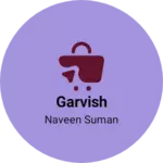 Business logo of Garvish