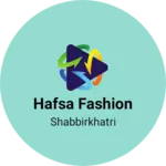 Business logo of Hafsa fashion