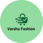 Business logo of Varsha fashion