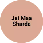 Business logo of Jai maa sharda