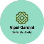 Business logo of Vipul garmnt