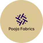 Business logo of Pooja fabrics