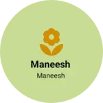 Business logo of Maneesh