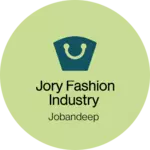 Business logo of Jory fashion industry