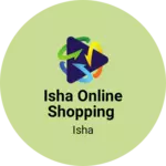 Business logo of Isha online shopping