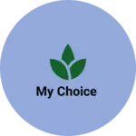 Business logo of My Choice