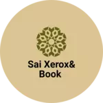 Business logo of Sai xerox& Book